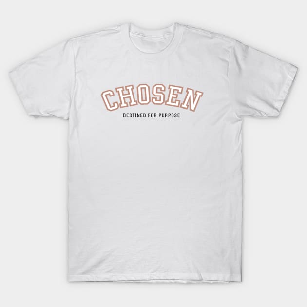 Chosen T-Shirt by Risen_prints